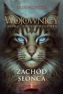 Wojownicy Nowa przepowiednia 6 Zachód słońca - Księgarnia Niemcy (DE)