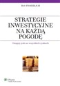 Strategie inwestycyjne na każdą pogodę Osiągaj zysk na wszystkich rynkach