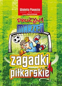 Zagadki piłkarskie Drużyna marzeń