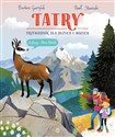 Tatry Przewodnik dla dużych i małych