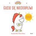 Uczucia Gucia Gucio się niecierpliwi - Aurelie Chien Chow Chine