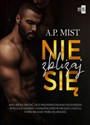 Nie zbliżaj się - A.P. Mist