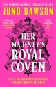 Her Majestys Royal Coven  - Juno Dawson