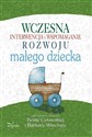 Wczesna interwencja i wspomaganie rozwoju małego dziecka - Barbara Winczura, Beata Cytowska