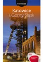 Katowice i Górny Śląsk Travelbook - Mateusz Świstak