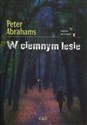 W ciemnym lesie - Peter Abrahams