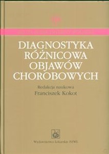 Diagnostyka różnicowa objawów chorobowych