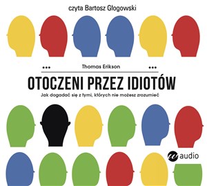 [Audiobook] Otoczeni przez idiotów Jak dogadać się z tymi, których nie możesz zrozumieć - Księgarnia Niemcy (DE)