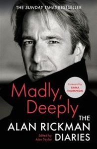 Madly, Deeply The Alan Rickman Diaries