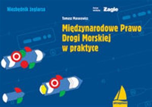 Międzynarodowe Prawo Drogi Morskiej w praktyce