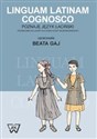 Linguam Latinam Cognosco Poznaję język łaciński Podręcznik do łaciny dla dzieci (etap wczesnoszkolny)