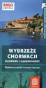 Wybrzeże Chorwacji Słowenii i Czarnogóry Błękitne zatoki i owoce morza - Karolina Brusić