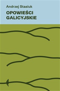 Opowieści galicyjskie