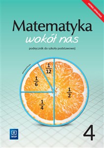 Matematyka wokół nas podręcznik dla klasy 4 szkoły podstawowej 177759 - Księgarnia Niemcy (DE)
