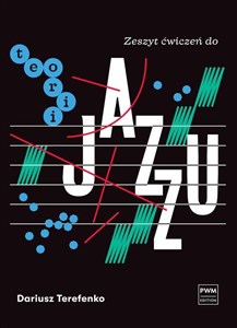 Zeszyt ćwiczeń do teorii jazzu 