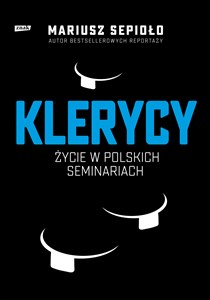 Klerycy O życiu w polskich seminariach - Księgarnia UK