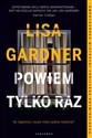 Powiem tylko raz - Gardner Lisa