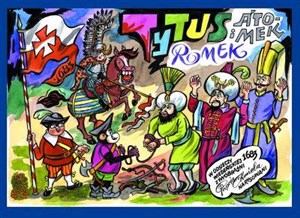 Tytus Romek i A'Tomek w odsieczy wiedeńskiej 1683 roku z wyobraźni Papcia Chmiela narysowani - Księgarnia UK