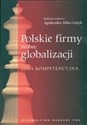 Polskie firmy wobec globalizacji Luka kompetencyjna