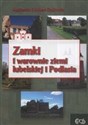 Zamki i warownie ziemi lubelskiej i Podlasia - Agnieszka Sypko, Robert Sypko