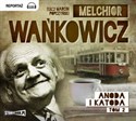 [Audiobook] Anoda i Katoda Tom 2 - Melchior Wańkowicz