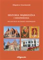 Historia Wąbrzeźna i Niedźwiedzia 655 (615 plus 40) zadań i rozwiązań - Zbigniew Grochowski