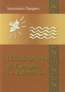 Lectio Divina 20 Do Ewangelii Św Łukasza 3 - Księgarnia UK