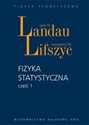 Fizyka statystyczna Część 1 - Lew D. Landau, Jewgienij M. Lifszyc