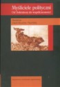 Myśliciele polityczni Od Sokratesa do współczesności