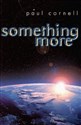 Something more  - Paul Cornell