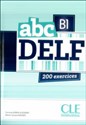 ABC DELF B1 Podręcznik z płytą CD mp3 200 ćwiczeń - Corinne Kober-Kleinert, Marie-Louise Parizet