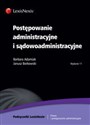 Postępowanie administracyjne  i sądowoadministracyjne