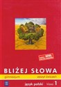 Bliżej słowa 1 Zeszyt ćwiczeń Język polski gimnazjum