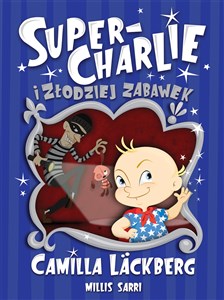 Super-Charlie i złodziej zabawek - Księgarnia UK