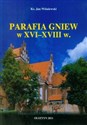 Parafia Gniew w XVI-XVIII w.