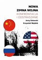 Nowa zimna wojna Konfrontacja i odstraszanie