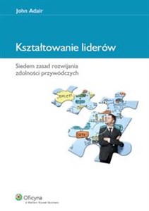 Kształtowanie liderów Siedem zasad rozwijania zdolności przywódczych - Księgarnia Niemcy (DE)