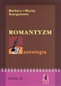 Romantyzm Antologia - Barbara Szargot, Maciej Szargot