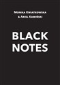 Black Notes - Monika Kwiatkowska, Ariel Kamiński