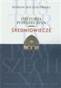 Historia powszechna Średniowiecze - Roman Michałowski