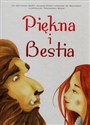 Piękna i Bestia na motywach baśni Jeanne-Marie Leprince de Beaumont