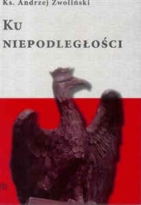 Ku Niepodległości