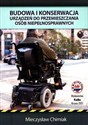 Budowa i konserwacja urządzeń do przemieszczania osób niepełnosprawnych
