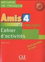 Amis et compagnie 4 Zeszyt ćwiczeń - Colette Samson