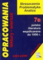 Opracowania 7a Polska literatura współczesna do 1956 r. Liceum technikum - Dorota Stopka