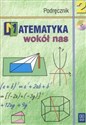 Matematyka wokół nas 2 Podręcznik + CD Gimnazjum - Anna Drążek, Barbara Grabowska, Zdzisława Szadkowska