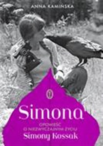 Simona Opowieść o niezwyczajnym życiu Simony Kossak