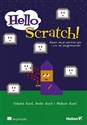 Hello Scratch! Napisz swoją pierwszą grę i ucz się programowania