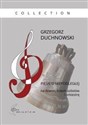 Pieśń o niepodległej na dzwon, trzech solistów - Grzegorz Duchnowski