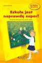 Szkoła jest naprawdę super Karolinka idzie pierwszy raz do szkoły